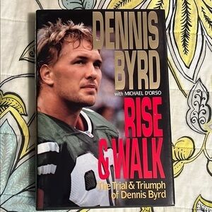 💥 Dennis Byrd 'Rise & Walk' Book